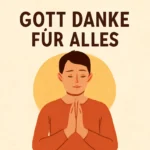 gott danke für alles