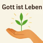 Gott ist Leben: Wie der Glaube unser Verständnis von Existenz prägt gott ist leben